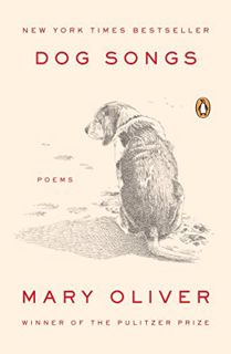 [Get] [EPUB KINDLE PDF EBOOK] Dog Songs: Deluxe Edition by  Mary Oliver 📌