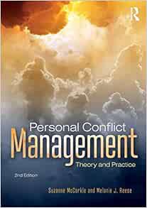 [GET] [EPUB KINDLE PDF EBOOK] Personal Conflict Management: Theory and Practice by Suzanne McCorkle,
