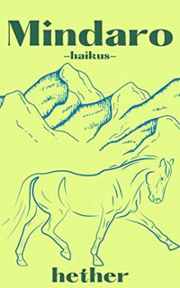 READ EBOOK EPUB KINDLE PDF Mindaro: -haikus- (The Cerulean Cycle Book 3) by  K.W.  Hether-Patterson