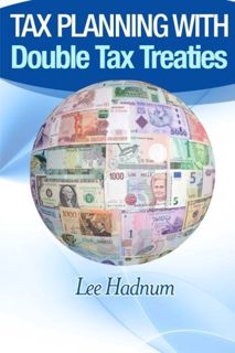 [Get] EPUB KINDLE PDF EBOOK Tax Planning With Double Tax Treaties by  Mr Lee Hadnum ✓