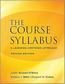 [View] [KINDLE PDF EBOOK EPUB] The Course Syllabus: A Learning-Centered Approach by Judith Grunert O