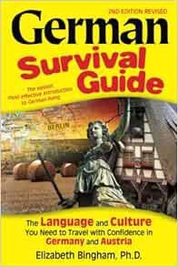 VIEW [EPUB KINDLE PDF EBOOK] German Survival Guide: The Language and Culture You Need to Travel with