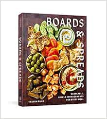 [Get] EBOOK EPUB KINDLE PDF Boards and Spreads: Shareable, Simple Arrangements for Every Meal by Yas