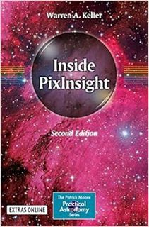 GET EPUB KINDLE PDF EBOOK Inside PixInsight (The Patrick Moore Practical Astronomy Series) by Warren