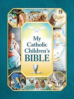 [Get] EBOOK EPUB KINDLE PDF My Catholic Children's Bible by  Saint Benedict Press 📔