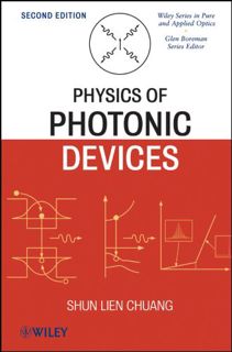 Read EPUB KINDLE PDF EBOOK Physics of Photonic Devices by  Shun Lien Chuang 📪