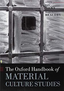 READ PDF EBOOK EPUB KINDLE The Oxford Handbook of Material Culture Studies (Oxford Handbooks) by  Da