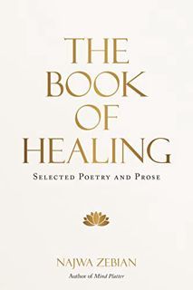 [READ] [KINDLE PDF EBOOK EPUB] The Book of Healing: Selected Poetry and Prose by  Najwa Zebian 📝