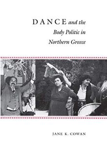 Get KINDLE PDF EBOOK EPUB Dance and the Body Politic in Northern Greece (Princeton Modern Greek Stud