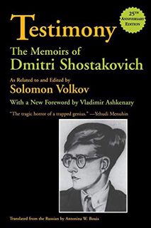 Access PDF EBOOK EPUB KINDLE Testimony: The Memoirs of Dmitri Shostakovich (Limelight) by  Solomon V
