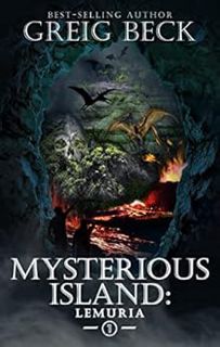 Read [KINDLE PDF EBOOK EPUB] Mysterious Island : Book 1 - Lemuria (The Mysterious Island) by Greig B