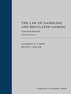 GET KINDLE PDF EBOOK EPUB The Law of Gambling and Regulated Gaming: Cases and Materials by  Anthony