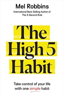 [ACCESS] EBOOK EPUB KINDLE PDF The High 5 Habit: Take Control of Your Life with One Simple Habit by