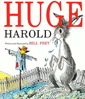 GET KINDLE PDF EBOOK EPUB Huge Harold by  Bill Peet 📃