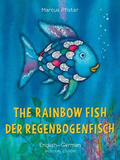 View PDF EBOOK EPUB KINDLE The Rainbow Fish/Bi:libri - Eng/German PB (German Edition) by  Marcus Pfi