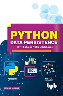 [ACCESS] PDF EBOOK EPUB KINDLE Python Data Persistence: With SQL and NOSQL Databases (English Editio