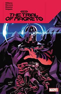 VIEW [PDF EBOOK EPUB KINDLE] X-MEN: THE TRIAL OF MAGNETO by  Leah Williams,Lucas Werneck,David Messi