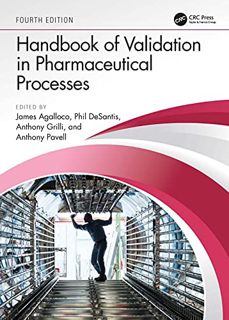 [Access] EPUB KINDLE PDF EBOOK Handbook of Validation in Pharmaceutical Processes, Fourth Edition by