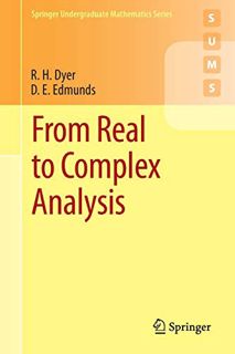[VIEW] EBOOK EPUB KINDLE PDF From Real to Complex Analysis (Springer Undergraduate Mathematics Serie