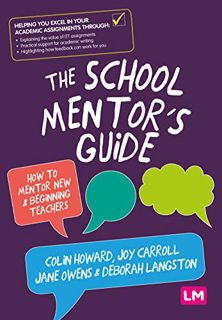 [ACCESS] EPUB KINDLE PDF EBOOK The School Mentor’s Guide: How to mentor new and beginning teachers b