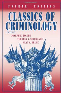 [Access] KINDLE PDF EBOOK EPUB Classics of Criminology, 4th Edition by  Joseph E. Jacoby,Theresa A.
