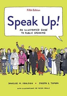 [View] KINDLE PDF EBOOK EPUB Speak Up!: An Illustrated Guide to Public Speaking by  Douglas M. Frale