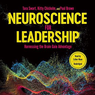 View EPUB KINDLE PDF EBOOK Neuroscience for Leadership: Harnessing the Brain Gain Advantage by  Tara