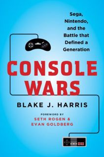[VIEW] [EBOOK EPUB KINDLE PDF] Console Wars: Sega, Nintendo, and the Battle that Defined a Generatio