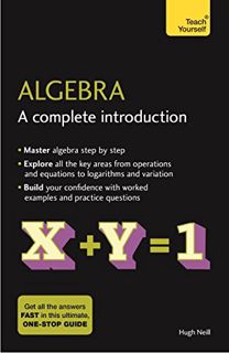 [Access] PDF EBOOK EPUB KINDLE Algebra: A Complete Introduction: The Easy Way to Learn Algebra (Teac