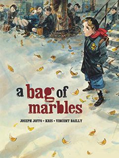 [Access] EPUB KINDLE PDF EBOOK A Bag of Marbles: The Graphic Novel by  Joseph Joffo &  Vincent Baill