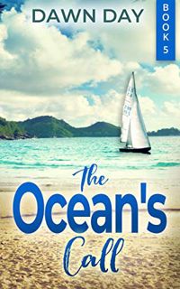 View [EBOOK EPUB KINDLE PDF] The Ocean's Call (Seaside Lane Series Book 5) by  Dawn Day 📒