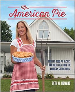 [VIEW] EBOOK EPUB KINDLE PDF Ms. American Pie: Buttery Good Pie Recipes and Bold Tales from the Amer