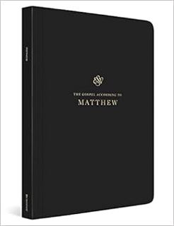 GET [PDF EBOOK EPUB KINDLE] ESV Scripture Journal: Matthew by ESV Bibles 📜