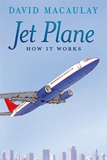 [VIEW] [EBOOK EPUB KINDLE PDF] Jet Plane: How It Works by  David Macaulay &  Sheila Keenan 📩