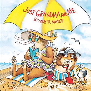 [Get] KINDLE PDF EBOOK EPUB Just Grandma and Me (Little Critter) (Pictureback(R)) by  Mercer Mayer &