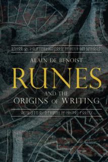 READ PDF EBOOK EPUB KINDLE Runes and the Origins of Writing by  Alain de Benoist 💛