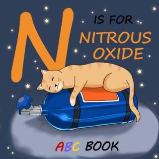 [READ] [PDF EBOOK EPUB KINDLE] N is for Nitrous Oxide: ABC Book by  Little One Garage 💔