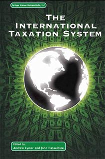 VIEW [KINDLE PDF EBOOK EPUB] The International Taxation System by  Andrew Lymer &  John Hasseldine �