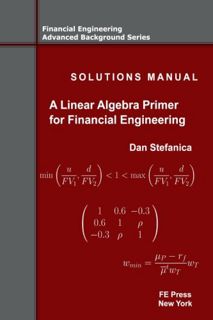 [View] KINDLE PDF EBOOK EPUB Solutions Manual - A Linear Algebra Primer for Financial Engineering (F