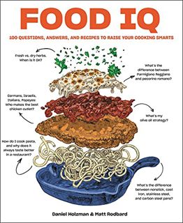 [Access] EPUB KINDLE PDF EBOOK Food IQ: 100 Questions, Answers, and Recipes to Raise Your Cooking Sm
