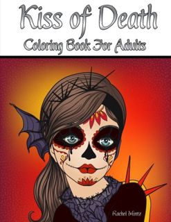 [View] [EPUB KINDLE PDF EBOOK] Kiss of Death - Coloring Book For Adults: Fantasy Horror Beautiful Wo