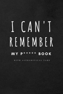[View] KINDLE PDF EBOOK EPUB Gifts for Men Unique : I Can't Remember - My Password Book with Alphabe