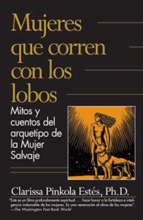 [Access] [KINDLE PDF EBOOK EPUB] Mujeres que corren con los lobos / Women Who Run with the Wolves (S