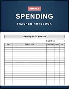 [READ] [PDF EBOOK EPUB KINDLE] Spending Tracker Notebook: Simple Daily Spending Log Book for Busines