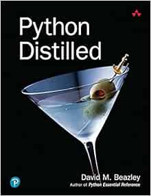 [Get] PDF EBOOK EPUB KINDLE Python Distilled (Developer's Library) by David Beazley 🖊️