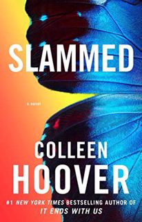 View EBOOK EPUB KINDLE PDF Slammed: A Novel (1) by  Colleen Hoover 📂