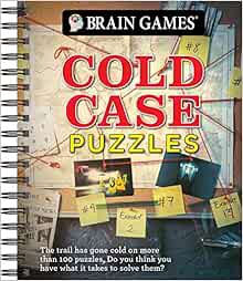 [VIEW] [EBOOK EPUB KINDLE PDF] Brain Games - Cold Case Puzzles by Publications International Ltd.,Br