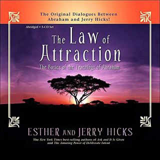 VIEW KINDLE PDF EBOOK EPUB The Law of Attraction: The Basics of the Teachings of Abraham by  Esther