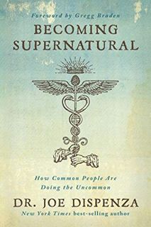 [Read] [KINDLE PDF EBOOK EPUB] Becoming Supernatural: How Common People are Doing the Uncommon by  J