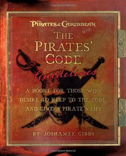 [GET] [PDF EBOOK EPUB KINDLE] The Pirate Guidelines: A Book for Those Who Desire to Keep to the Code